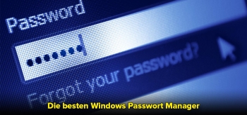 Die besten Windows Passwort Manager 2022
